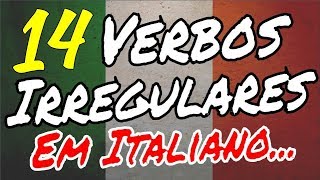 Os 14 verbos ​​irregulares mais importantes em italiano ?? ?? ... Com exemplos!!