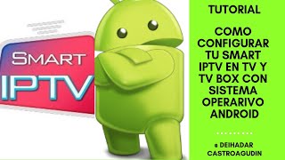 Cómo Configurar Smart Iptv 2019 En Tv Box Xiaomi O Tv En Android