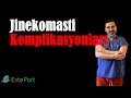 Jinekomasti Komplikasyonları