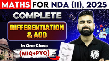 NDA Maths: Differentiation and AOD | Maths For NDA 2 2025 | NDA 2 2025 | Defence Wallah