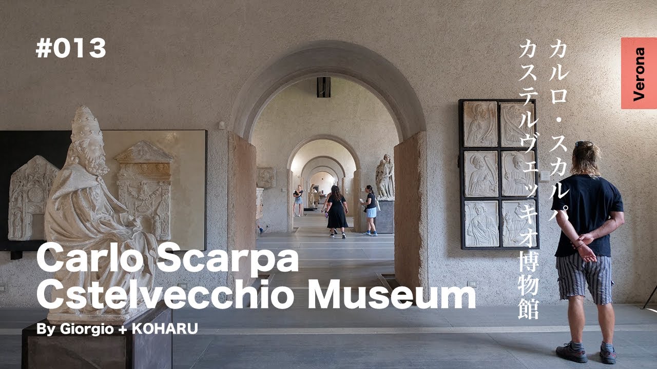 Castelvecchio Museum｜Carlo Scarpa｜Verona, Italy