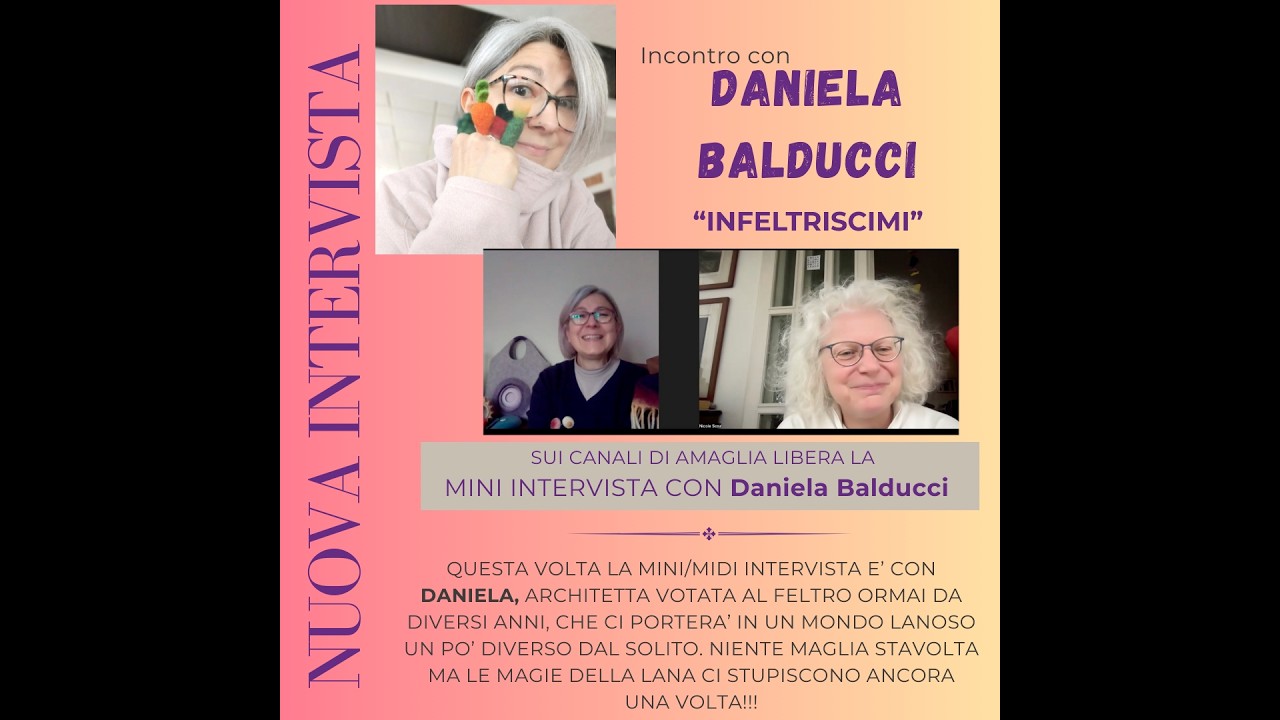 INFELTRISCIMI - Daniela Balducci