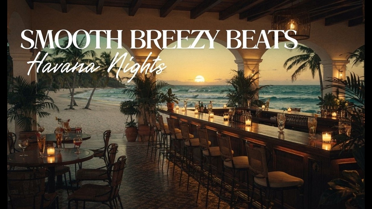 Smooth Breezy Beats 🌊 Seaside Cocktail Lounge Sunset 🍸 Chill Happy Hour Jazz