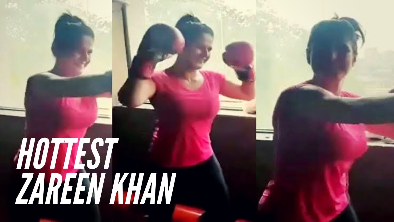 Zarina Khan Xxxxxxxx Vedios In - Zareen khan hot | workout session. Zareen khan | boxing fitness | video  from | zareen khan instagram - YouTube