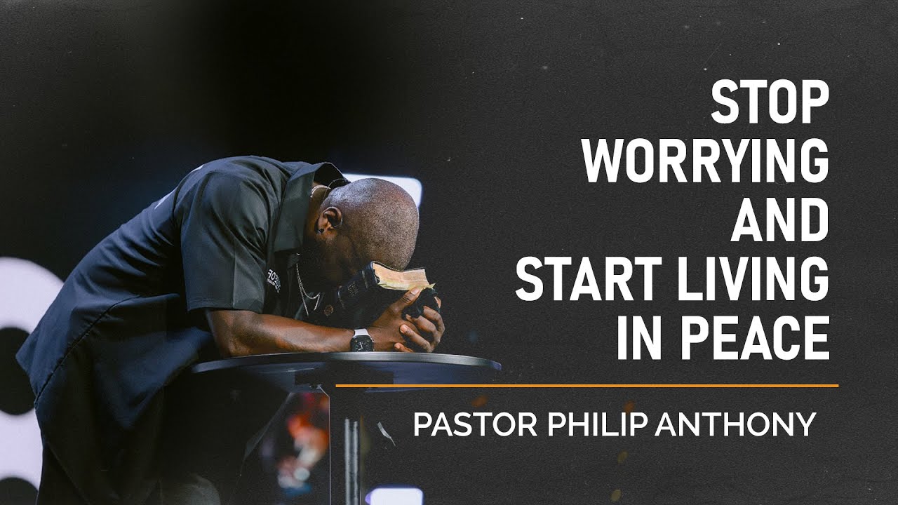 Stop Worrying and Start Living in Peace |  Philip Anthony Mitchell (2819 Church)