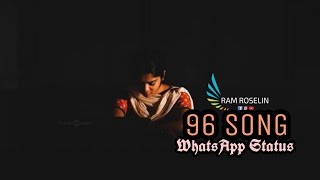 Vasantha Kalangal/96 Movie Song/WhatsApp status