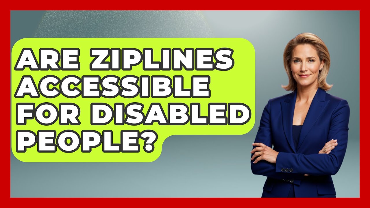Are Ziplines Accessible For Disabled People? - Insider Theme Park Tips