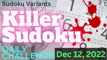 Killer Sudoku - Daily Challenge (Dec 12, 2022) | MEDIUM