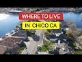BEST Neighborhoods in Chico Ca: Where to Live