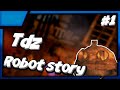 Хитроумные ловушки. Tdz Robot Story #1