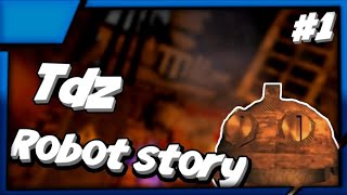 Хитроумные ловушки. Tdz Robot Story #1