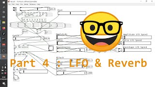 Tutorial : Your first USEFUL Purr Data (Pure Data) synth - Part 4 : LFO Modulator and Reverb