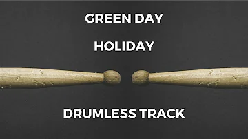 Green Day - Holiday (drumless)