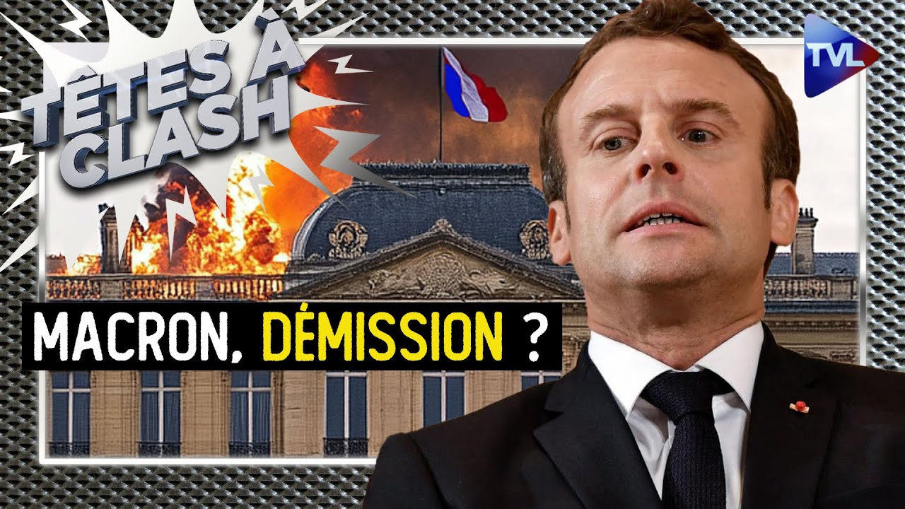 Macron, démission ? - Têtes à Clash - TVL