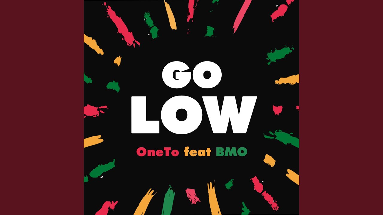 Watch Go Low (feat. BMO) on YouTube Watch Go Low (feat. BMO) on YouTube