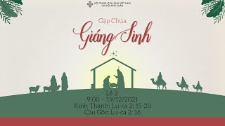 HTTL PHÚ XUÂN - Chương Trình Thờ Phượng Chúa - 19/12/2021