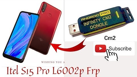 Itel S15 pro L6002p Frp unlock done by Cm2 dongle Spd2