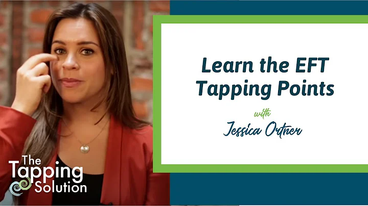 How to Tap with Jessica Ortner: Emotional Freedom ...