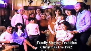Family Singing Tradition Christmas Eve 1982 on Circle Drive in Mequon 2:30