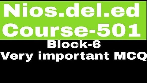 Nios-d.el.ed course-501,block-6very important Objective type Questions,MCQ|Must watch.