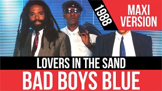 BAD BOYS BLUE - Lovers In The Sand (Maxi Version) | HQ Audio | Radio 80s Like