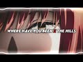 where have you been x the hills - rihanna, the weekend ledit audio]