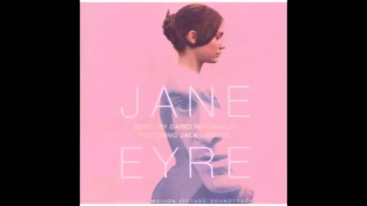Jane Eyre Soundtrack - 19 - My Edward and I - Dari...