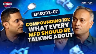 Compounding 101: What Every MFD Should Be Talking About | Ep.7 | Success Roadmap for MFDs