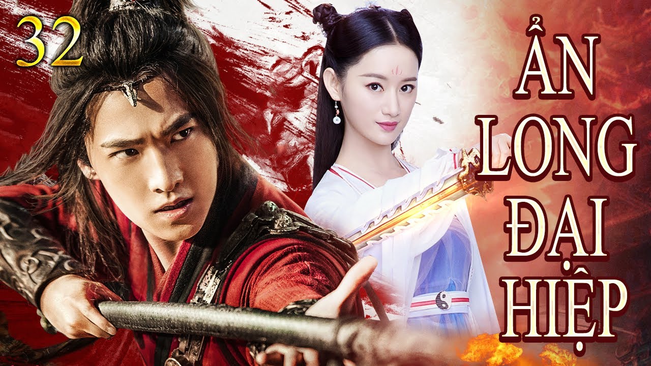 PHIM HAY 2024 | ẨN LONG ĐẠI HIỆP TẬP 32 | Phim Bộ Cổ Trang Thuyết Minh ...