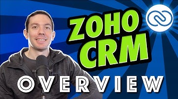 Zoho CRM overview under 6 minutes