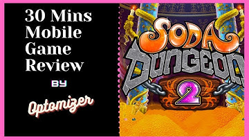 Soda Dungeon 2 - Gameplay review