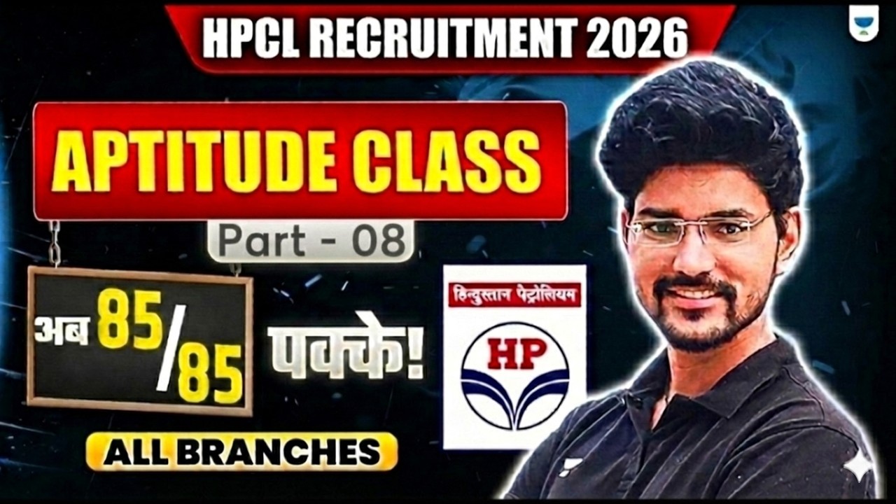 HPCL Recruitment 2026 | Aptitude Class - Part 8 | All Branches | HPCL Exam Preparation