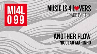 Nicolau Marinho - Another Flow (Original Mix) [Music is 4 Lovers] [MI4L.com]