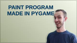 Codereview: Paint program made in PyGame