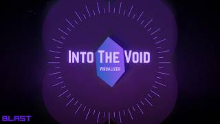 BLAST - Into The Void (Official Visualizer)