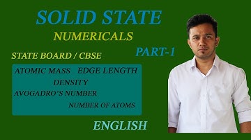 SOLID STATE NUMERICALS (PART 1)/DENSITY/ATOMIC MASS/EDGE LENGTH