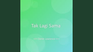 Download Lagu Tak Lagi Sama MP3