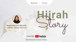 Hijrah Story Teh Destiantini - Kajian Muslimah Cinta Ilmu