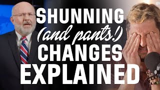 Shunning (and pants!) changes explained