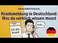 DeutschBlitz Podcasts Krankmeldung In Deutschland Was Du Wirklich Wissen Musst