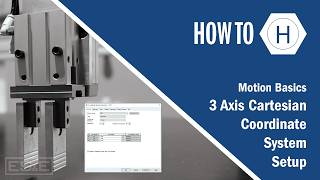 Motion Basics - 3 Axis Cartesian Coordinate System Setup News