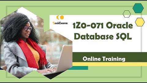1Z0-071 Oracle Database SQL Exam Prep & Practice Questions 2025