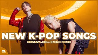 CANCIONES K-POP NUEVAS | Enero 2023 [Semana 03]