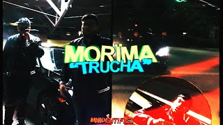 MORIMA - &quot;Trucha&quot; (Official Video) (Edit. by @jxmmylean)