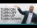 Easy English Lesson: turn on, turn off, turn up, turn down