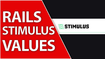 Reactive Stimulus Values in Ruby on Rails 7
