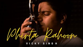 Phirta Rahoon - Vicky Singh | Cover | Emraan Hashmi