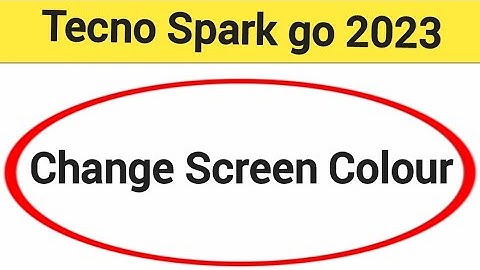 How to change screen colour, display colour change kaise karen, Tecno Spark go 2023 me display colou