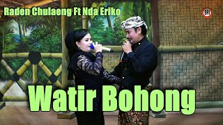 Watir Bohong // Raden Chulaeng Ft Nda Eriko // Lagu Sandiwara Bina Remaja Indah