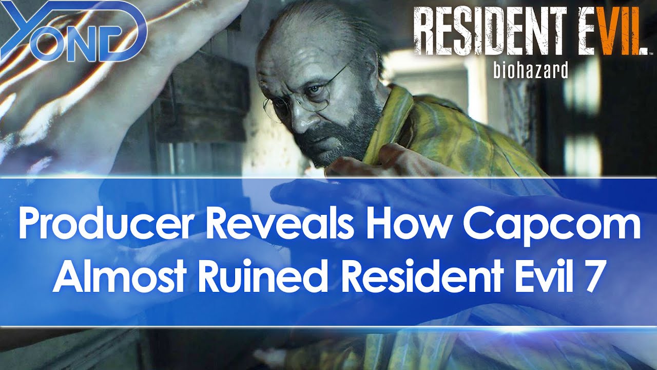 Resident Evil 7 Producer Reveals Capcom's Controversial Demands